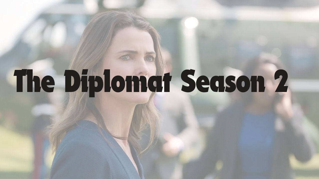 The Diplomat Season 2